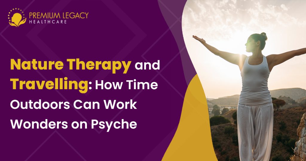 Nature Therapy and Travelling